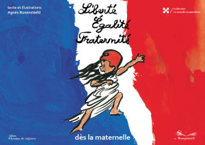 Liberté, égalité, fraternité - dès la maternelle